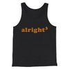 Alright Cubed Men/Unisex Tank Top Charcoal Black TriBlend | Funny Shirt from Famous In Real Life