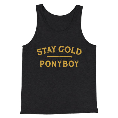 Stay Gold Ponyboy Men/Unisex Tank Top Charcoal Black TriBlend | Funny Shirt from Famous In Real Life