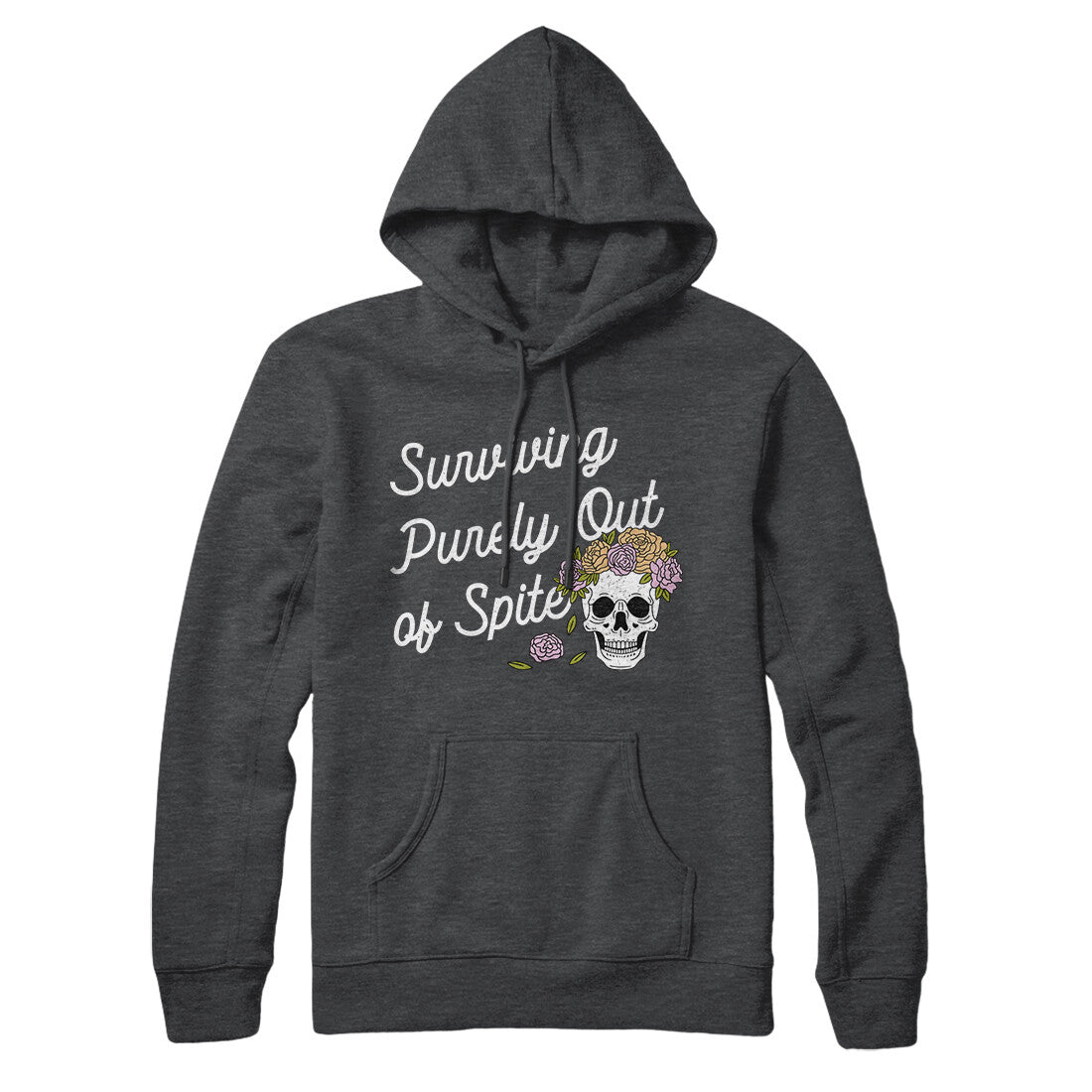 Surviving Purely On Spite Hoodie | Funny Shirt from Famous In Real Life