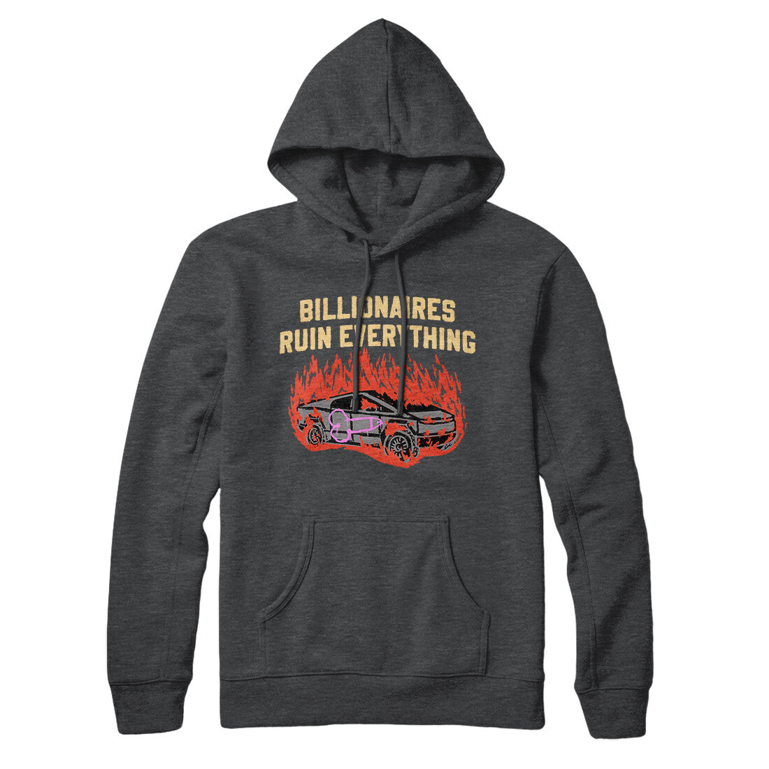 Billionaires Ruin Everything Hoodie Charcoal Heather | Funny Shirt from Famous In Real Life