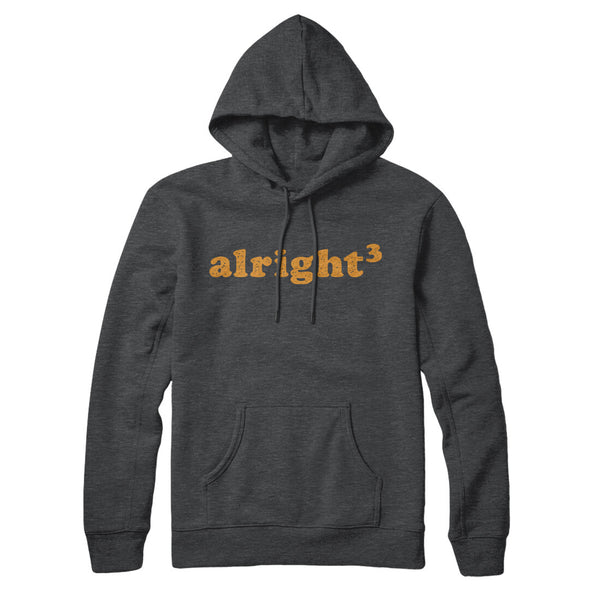 Alright Cubed Hoodie - Famous IRL