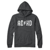 Adhd Hoodie Charcoal Heather | Funny Shirt from Famous In Real Life