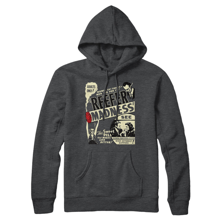 Reefer Madness Hoodie | Funny Shirt from Famous In Real Life
