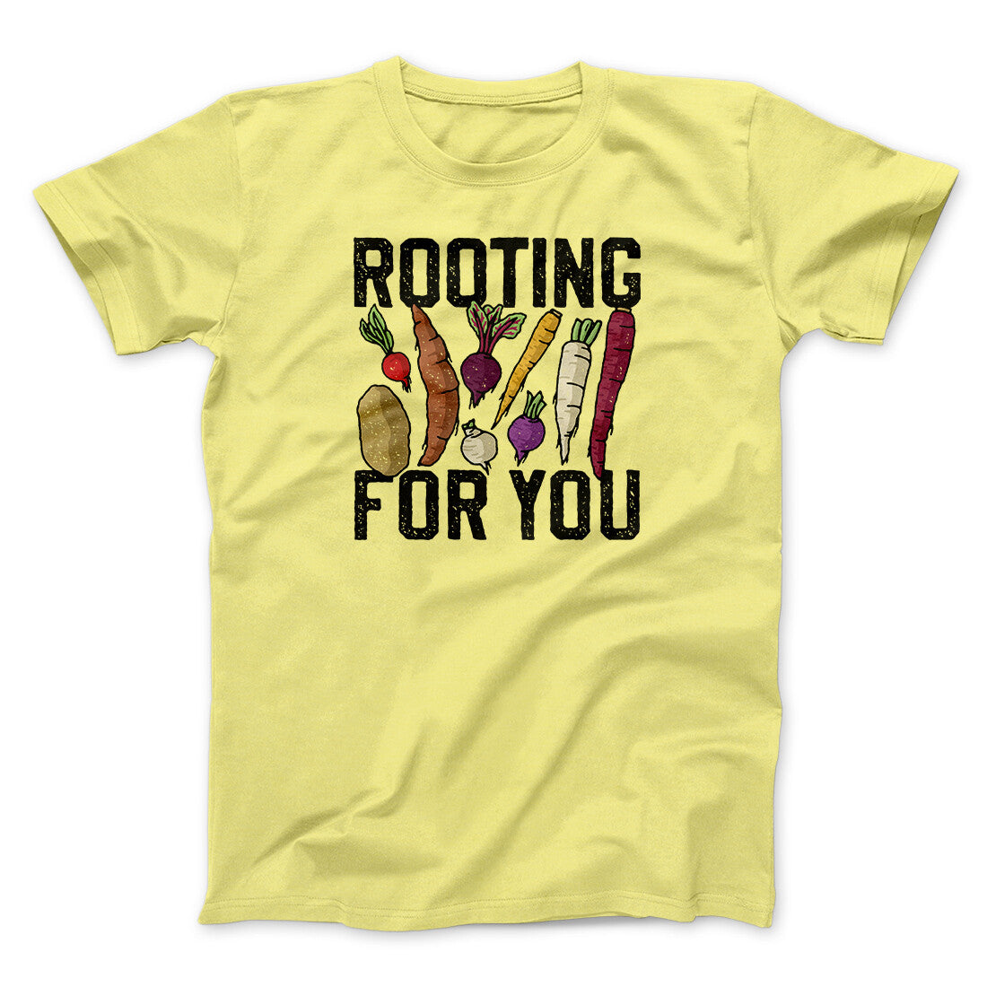 Rooting For You Men/Unisex T-Shirt Cornsilk | Funny Shirt from Famous In Real Life