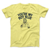 You’re My Boy Blue Funny Movie Men/Unisex T-Shirt Cornsilk | Funny Shirt from Famous In Real Life