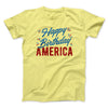 Happy Birthday America Men/Unisex T-Shirt Cornsilk | Funny Shirt from Famous In Real Life