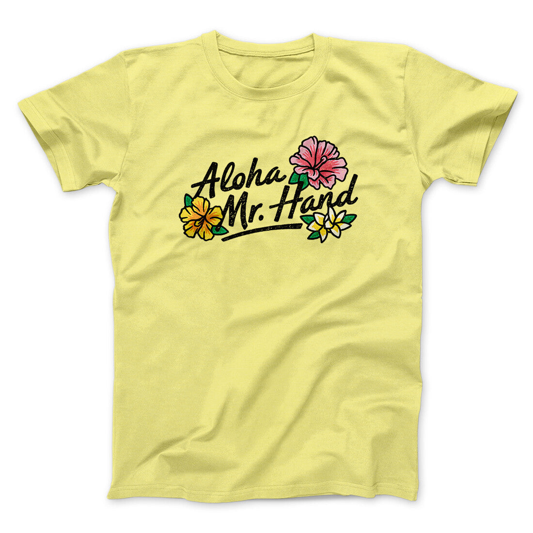 Aloha Mr. Hand Men/Unisex T-Shirt Cornsilk | Funny Shirt from Famous In Real Life