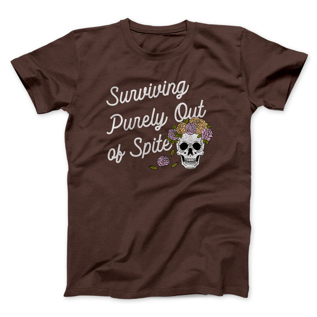 Surviving Purely On Spite Men/Unisex T-Shirt | Funny Shirt from Famous In Real Life