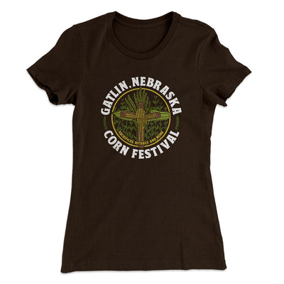 Gatlin Nebraska Corn Festival Women's T-Shirt Dark Chocolate | Funny Shirt from Famous In Real Life