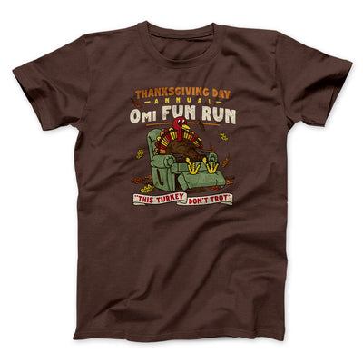 Thanksgiving Day Annual 0Mi Fun Run Funny Thanksgiving Men/Unisex T-Shirt Dark Chocolate | Funny Shirt from Famous In Real Life