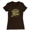 I’m A Fucking Ray Of Sunshine Women's T-Shirt Dark Chocolate | Funny Shirt from Famous In Real Life