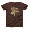 Actually This Is My First Rodeo Men/Unisex T-Shirt Dark Chocolate | Funny Shirt from Famous In Real Life
