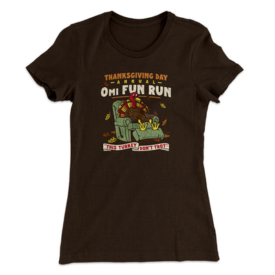 Thanksgiving Day Annual 0Mi Fun Run Funny Thanksgiving Women's T-Shirt Dark Chocolate | Funny Shirt from Famous In Real Life