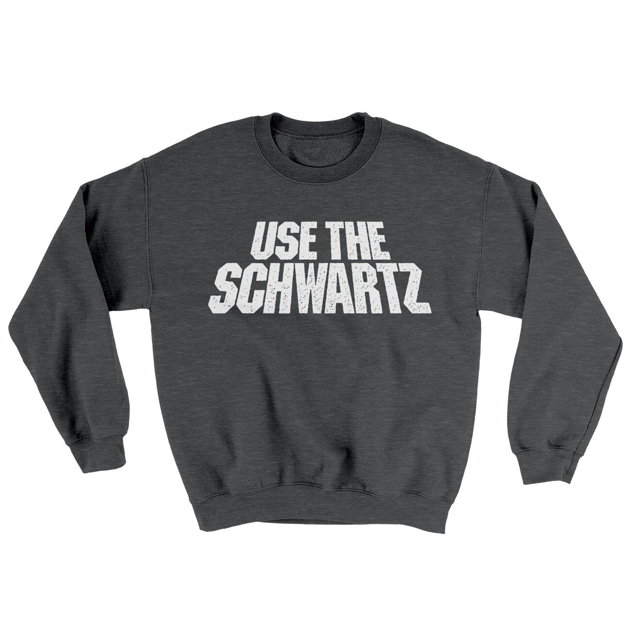 Use The Schwartz Ugly Sweater | Funny Shirt from Famous In Real Life