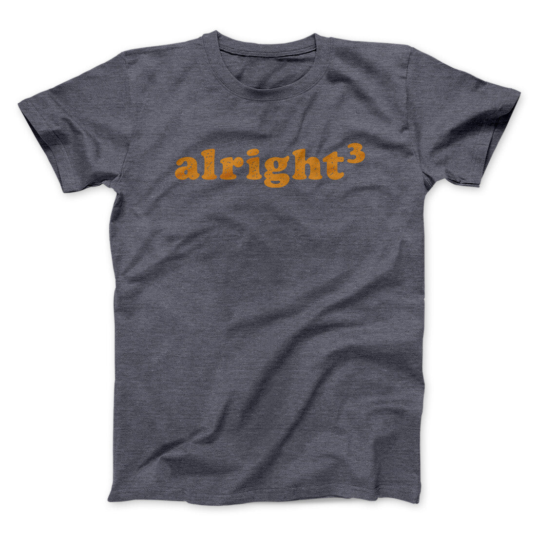 Alright Cubed Funny Movie Men/Unisex T-Shirt | Funny Shirt from Famous In Real Life