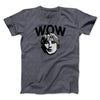 Wow Funny Movie Men/Unisex T-Shirt Dark Heather | Funny Shirt from Famous In Real Life