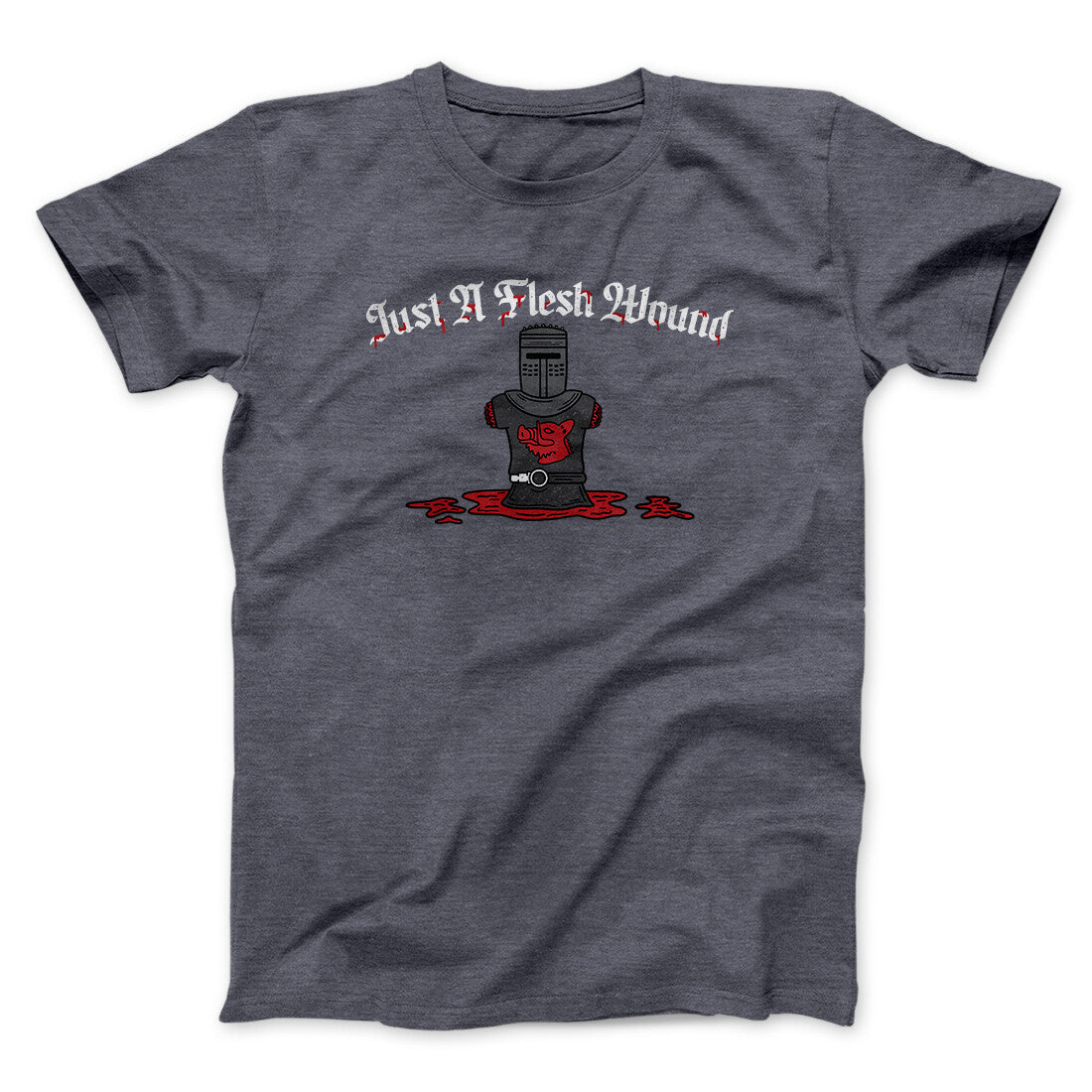 Just A Flesh Wound Funny Movie Men/Unisex T-Shirt Dark Heather | Funny Shirt from Famous In Real Life