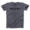 Hug Your Bros Men/Unisex T-Shirt Dark Heather | Funny Shirt from Famous In Real Life
