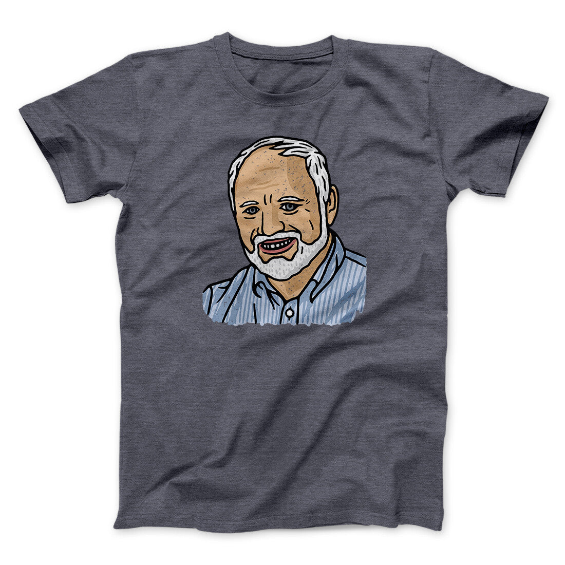 Hide The Pain Harold Funny Men/Unisex T-Shirt | Funny Shirt from Famous In Real Life
