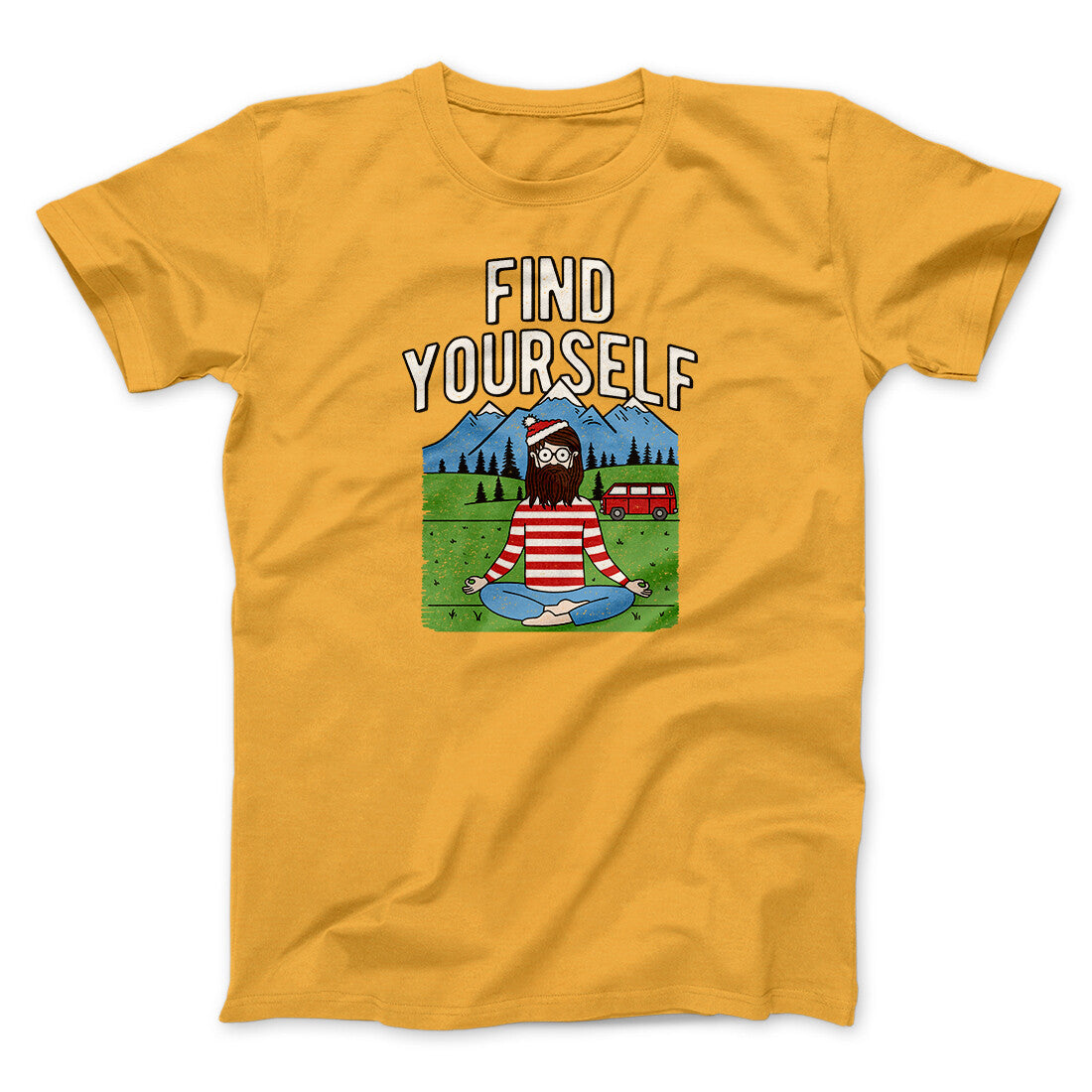 Find Yourself Men/Unisex T-Shirt | Funny Shirt from Famous In Real Life