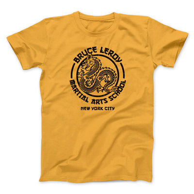 Bruce Leroy Martial Arts School Men/Unisex T-Shirt Gold | Funny Shirt from Famous In Real Life