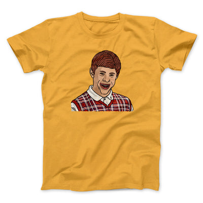 Bad Luck Brian Meme Funny Men/Unisex T-Shirt Gold | Funny Shirt from Famous In Real Life