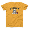Ben Drankin Men/Unisex T-Shirt Gold | Funny Shirt from Famous In Real Life