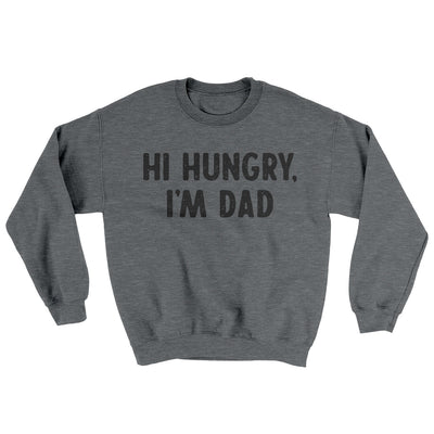 Hi Hungry I'm Dad Ugly Sweater Graphite Heather | Funny Shirt from Famous In Real Life