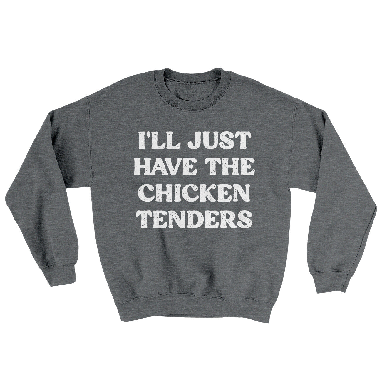 I'll Just Have The Chicken Tenders Ugly Sweater Graphite Heather | Funny Shirt from Famous In Real Life