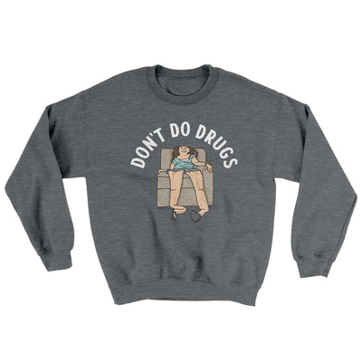 Don’t Do Drugs Ugly Sweater Graphite Heather | Funny Shirt from Famous In Real Life