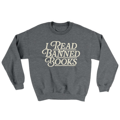 I Read Banned Books Ugly Sweater Graphite Heather | Funny Shirt from Famous In Real Life