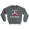 Lets Get Ho Ho Hammered Ugly Sweater Graphite Heather | Funny Shirt from Famous In Real Life