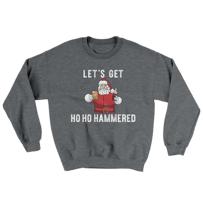 Lets Get Ho Ho Hammered Ugly Sweater Graphite Heather | Funny Shirt from Famous In Real Life