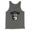 Wow Funny Movie Men/Unisex Tank Top Grey TriBlend | Funny Shirt from Famous In Real Life
