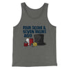 Four Score And Seven Beers Ago Men/Unisex Tank Top Grey TriBlend | Funny Shirt from Famous In Real Life