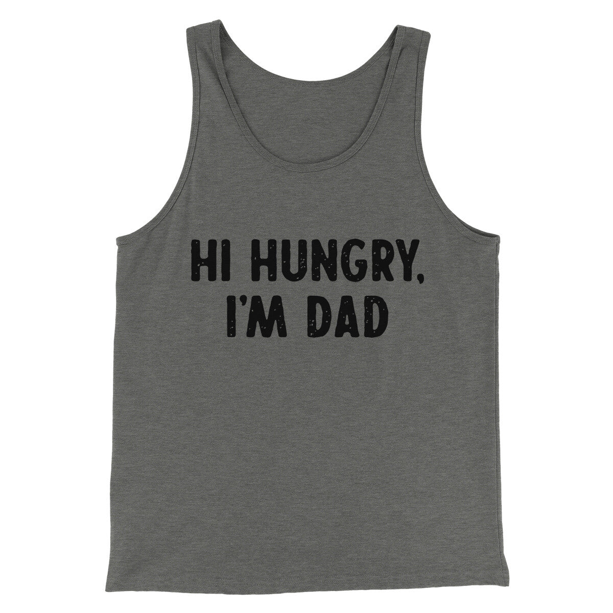Hi Hungry I'm Dad Men/Unisex Tank Top | Funny Shirt from Famous In Real Life