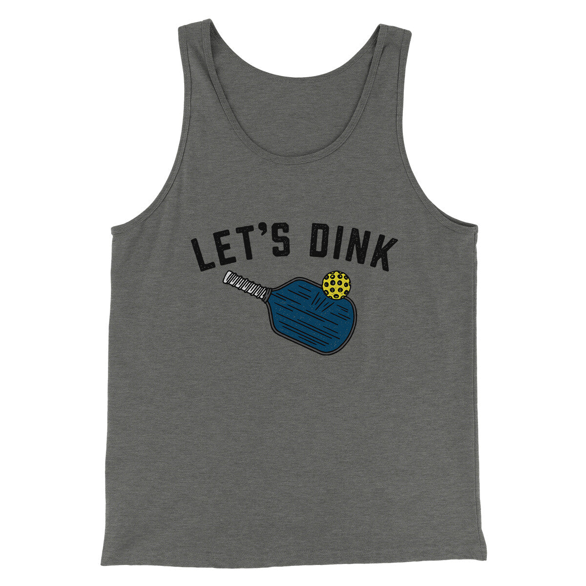 Let’s Dink Men/Unisex Tank Top | Funny Shirt from Famous In Real Life