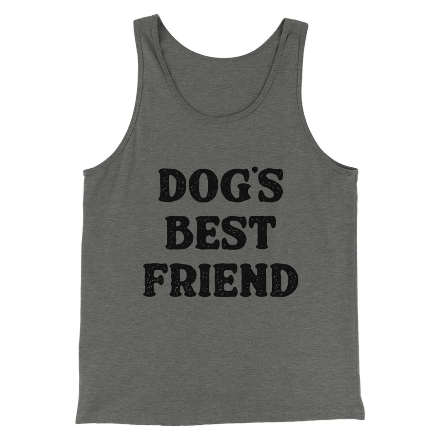Dog’s Best Friend Men/Unisex Tank Top | Funny Shirt from Famous In Real Life