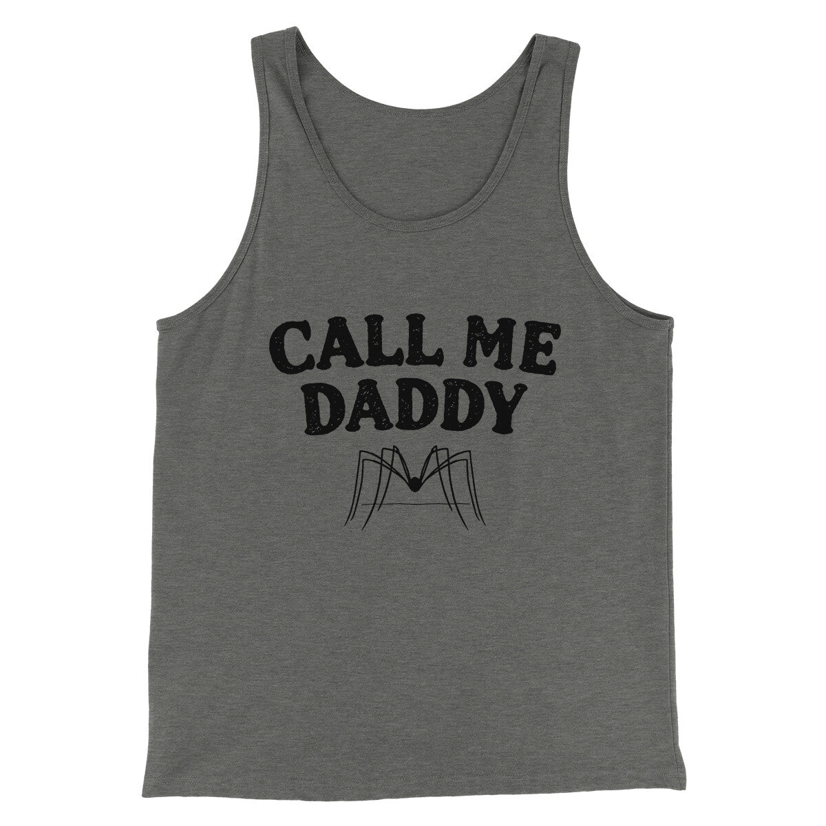 Call Me Daddy Men/Unisex Tank Top | Funny Shirt from Famous In Real Life
