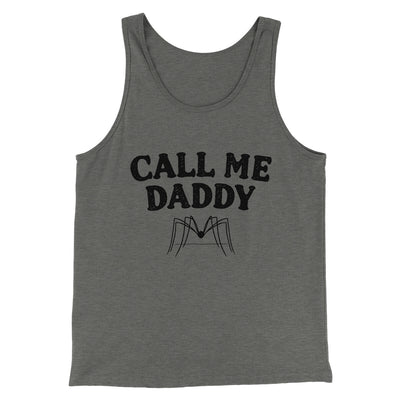 Call Me Daddy Men/Unisex Tank Top Grey TriBlend | Funny Shirt from Famous In Real Life