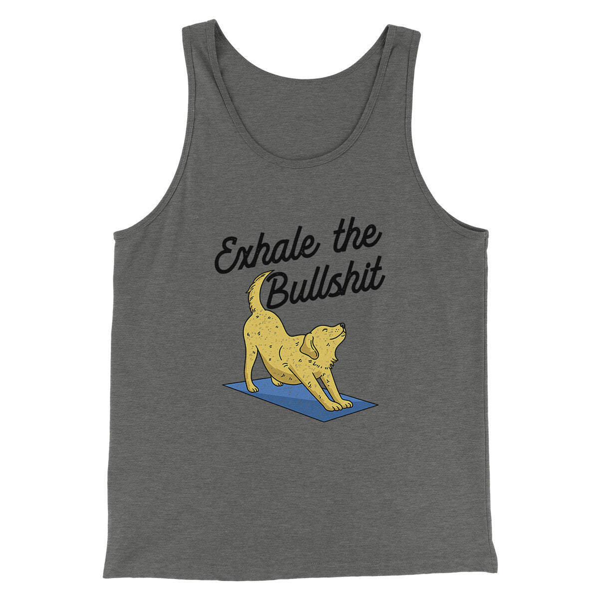 Exhale The Bullshit Men/Unisex Tank Top Grey TriBlend | Funny Shirt from Famous In Real Life
