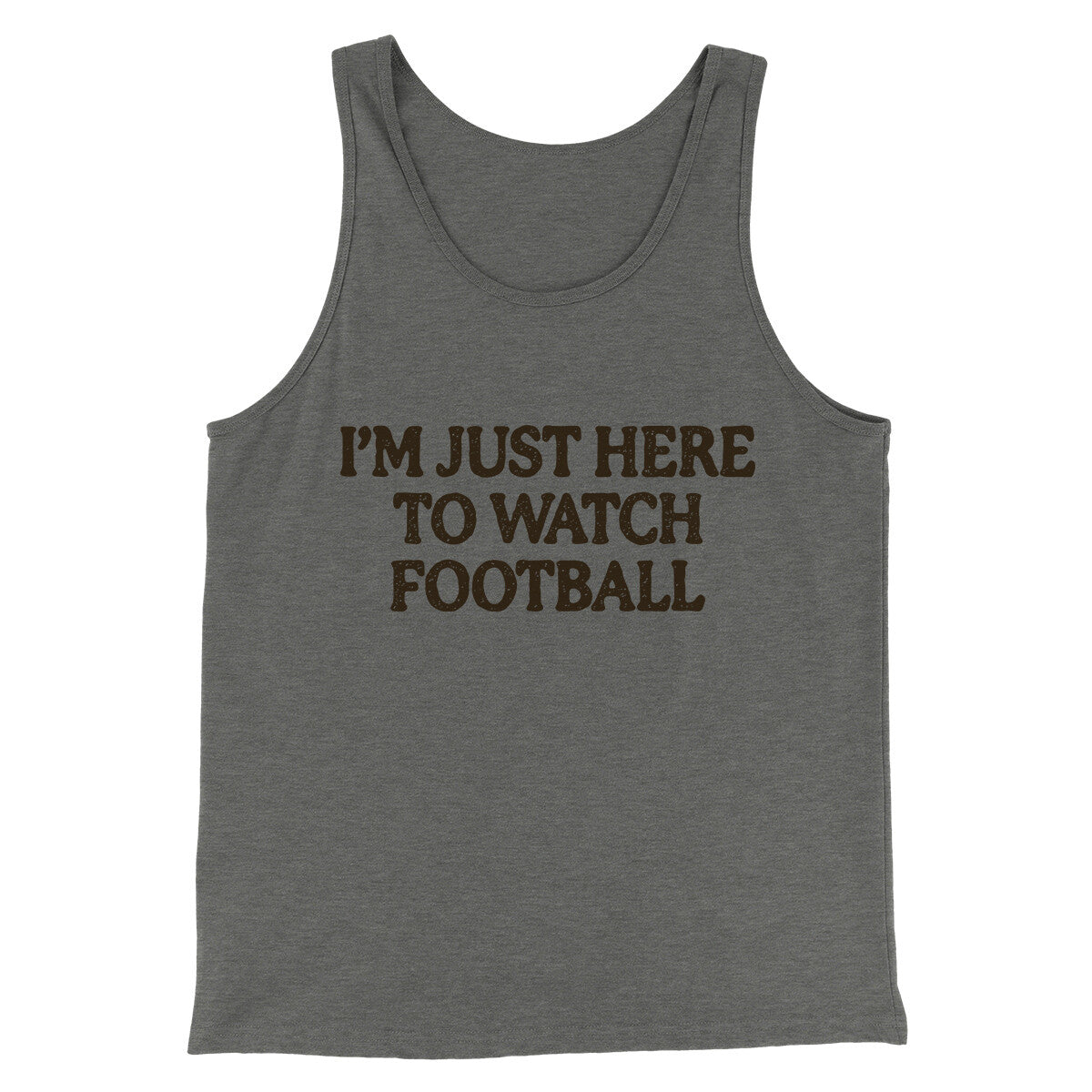 I’m Just Here To Watch Football Funny Thanksgiving Men/Unisex Tank Top Grey TriBlend | Funny Shirt from Famous In Real Life