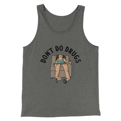 Don’t Do Drugs Men/Unisex Tank Top Grey TriBlend | Funny Shirt from Famous In Real Life