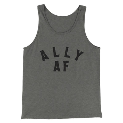 Ally Af Men/Unisex Tank Top Grey TriBlend | Funny Shirt from Famous In Real Life