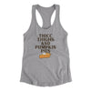 Thicc Thighs And Pumpkin Pies Funny Thanksgiving Women's Racerback Tank Heather Grey | Funny Shirt from Famous In Real Life