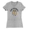Don’t Do Drugs Women's T-Shirt Heather Grey | Funny Shirt from Famous In Real Life