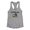 Littering, And? Women's Racerback Tank Heather Grey | Funny Shirt from Famous In Real Life
