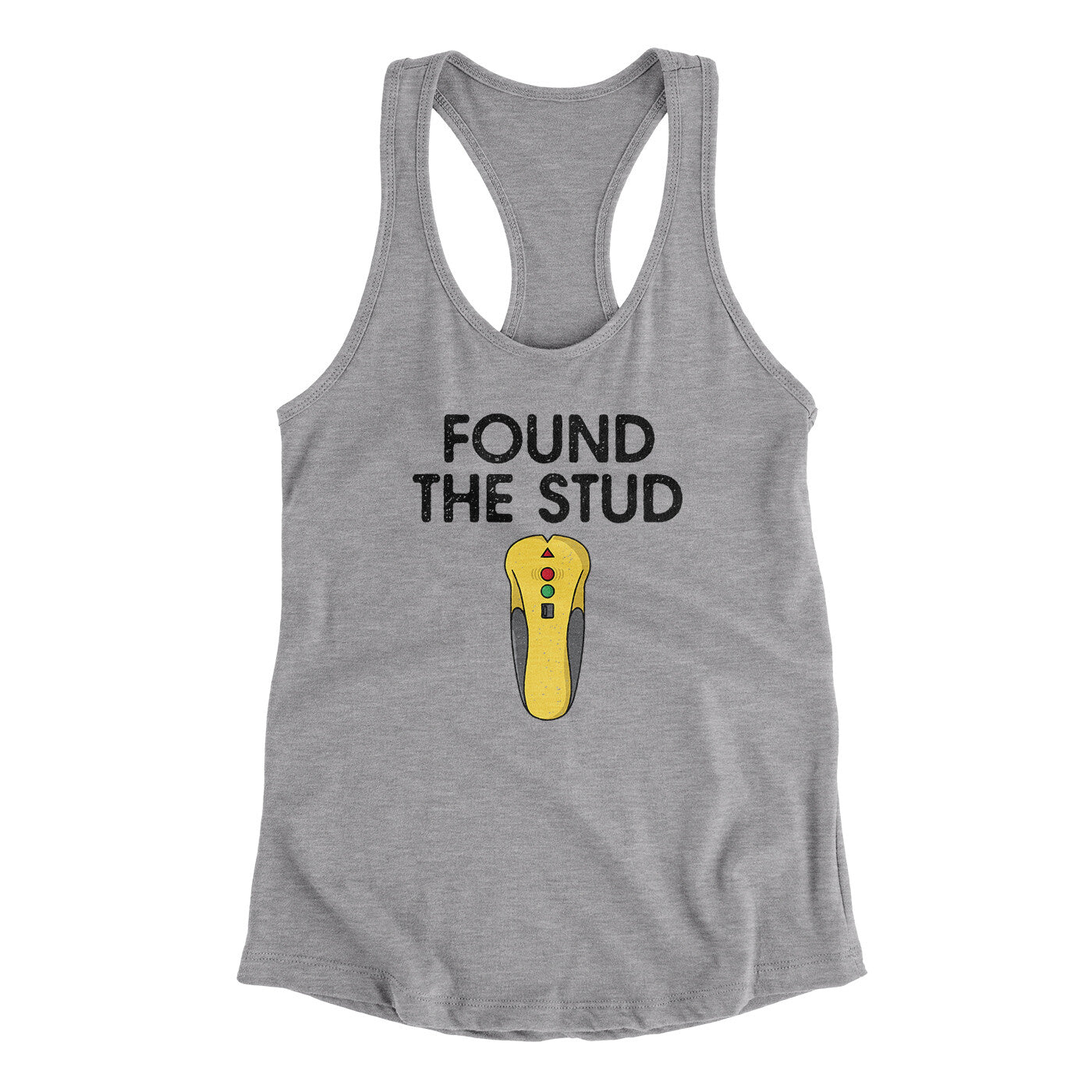 Found The Stud Women's Racerback Tank | Funny Shirt from Famous In Real Life