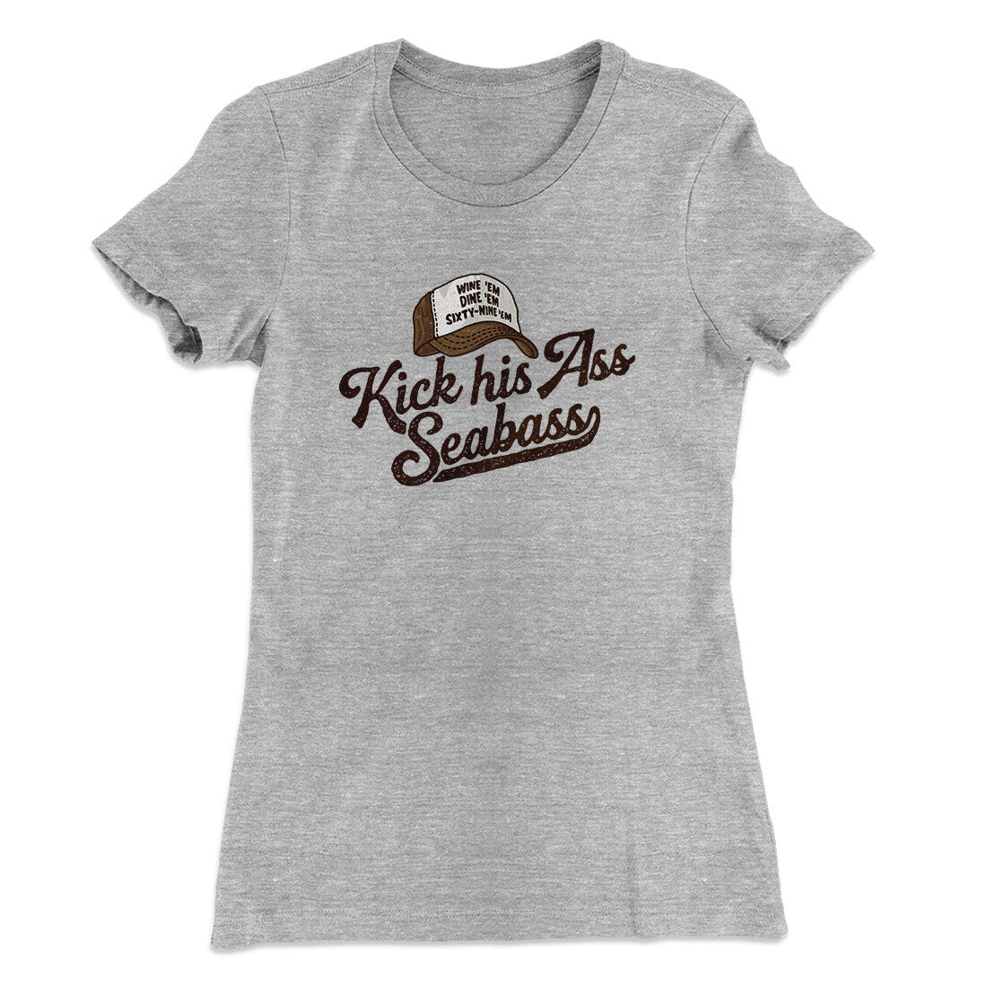 Kick His Ass Seabass Women's T-Shirt Heather Grey | Funny Shirt from Famous In Real Life