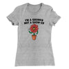 I’m A Grower Not A Show-Er Women's T-Shirt Heather Grey | Funny Shirt from Famous In Real Life